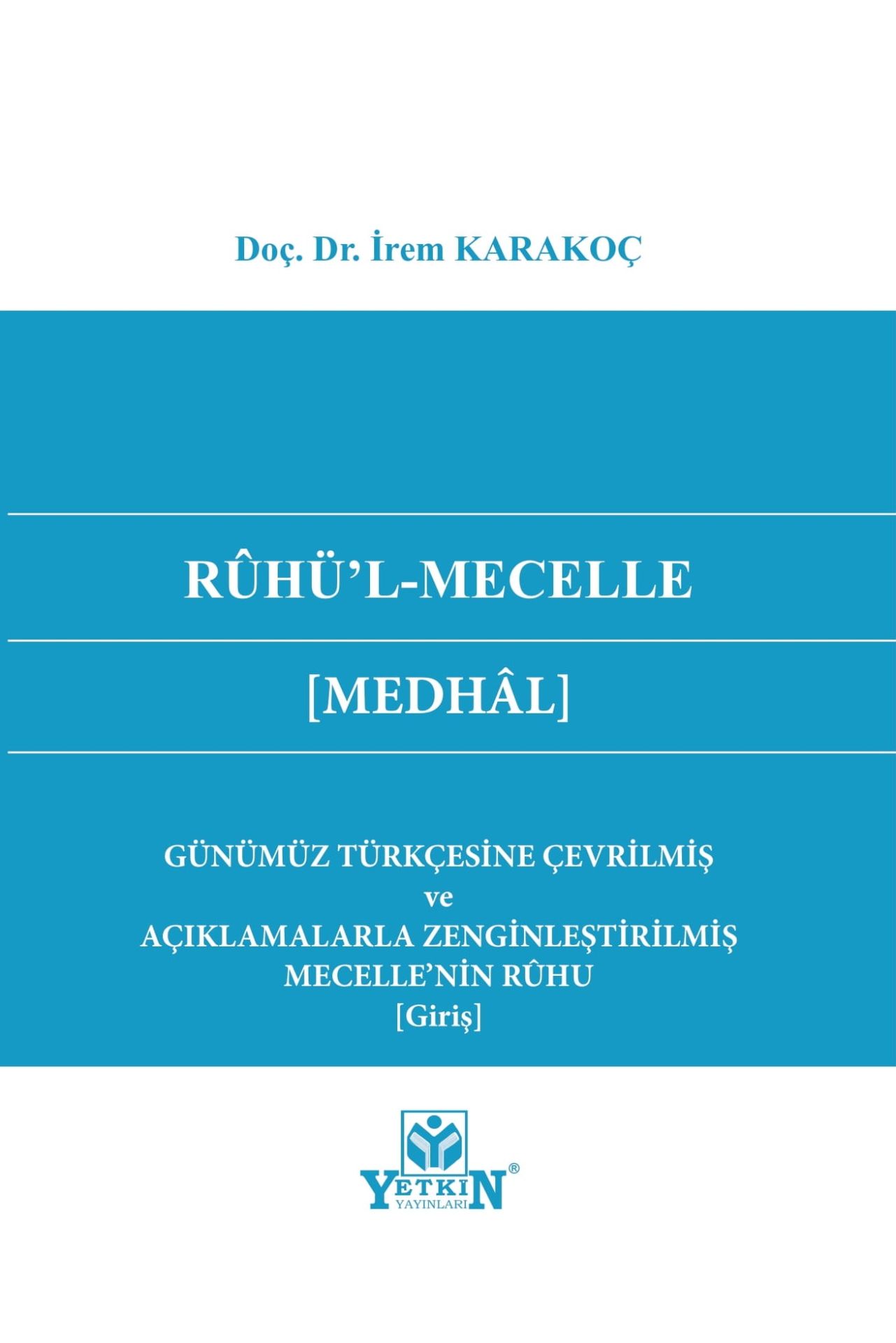 Rûhü’l-Mecelle [Medhâl]
