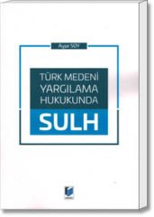 Türk Medeni Yargılama Hukukunda Sulh