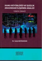 Kamu Büyüklüğü ve İşsizlik Arasındaki İlişkinin Analizi