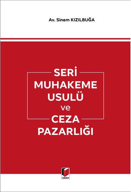 Seri Muhakeme Usulü ve Ceza PazarlığI