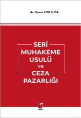 Seri Muhakeme Usulü ve Ceza PazarlığI