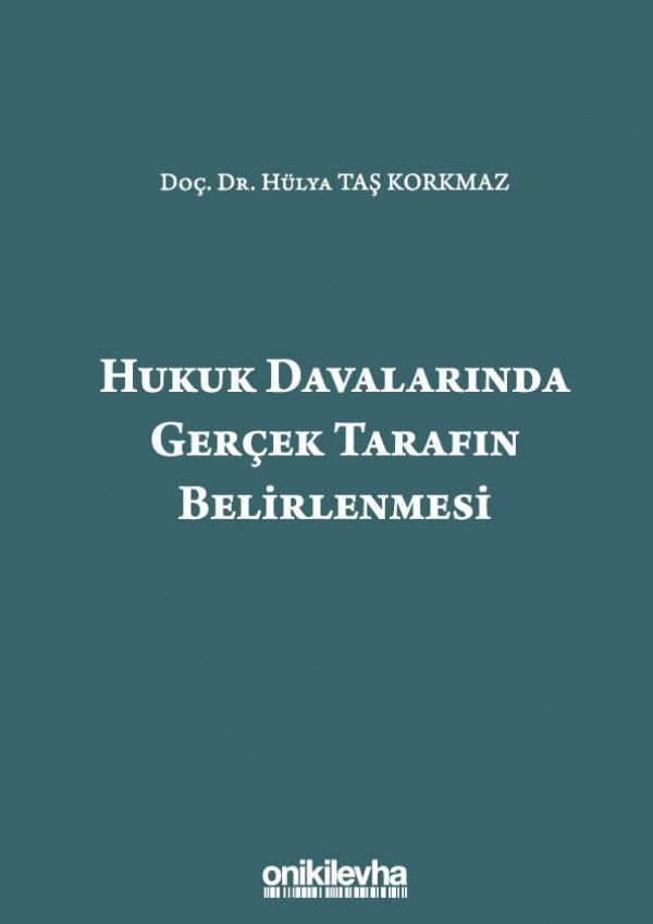 Hukuk Davalarında Gerçek Tarafın Belirlenmesi
