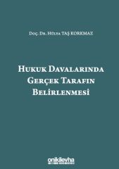 Hukuk Davalarında Gerçek Tarafın Belirlenmesi