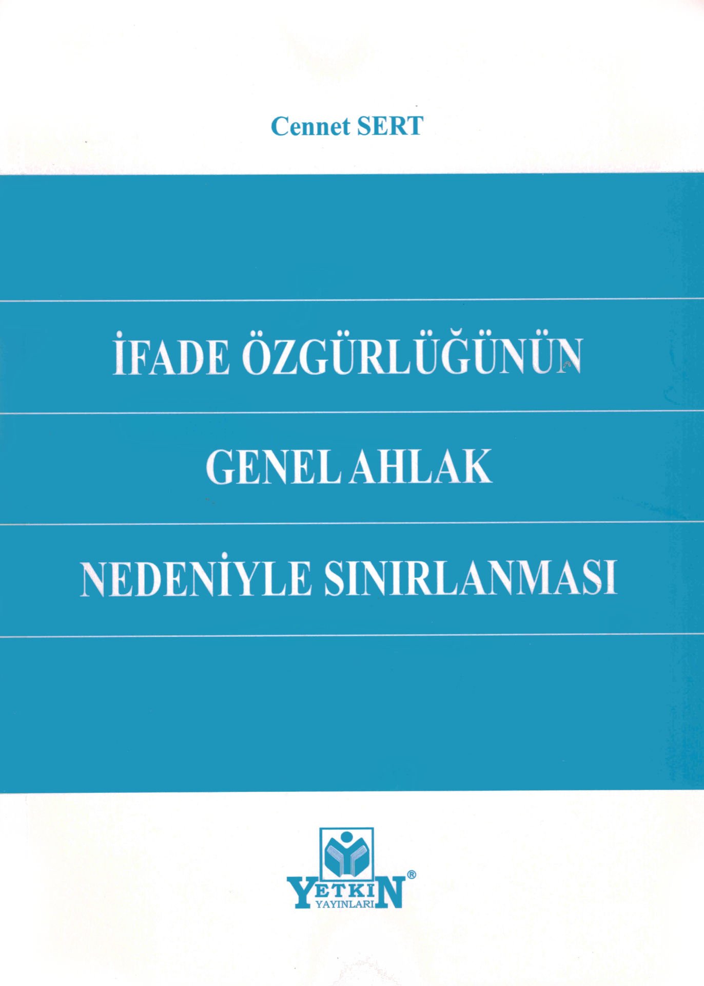 İfade Özgürlüğünün Genel Ahlak Nedeniyle Sınırlanması