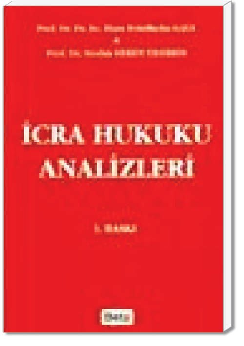 İcra Hukuku Analizleri