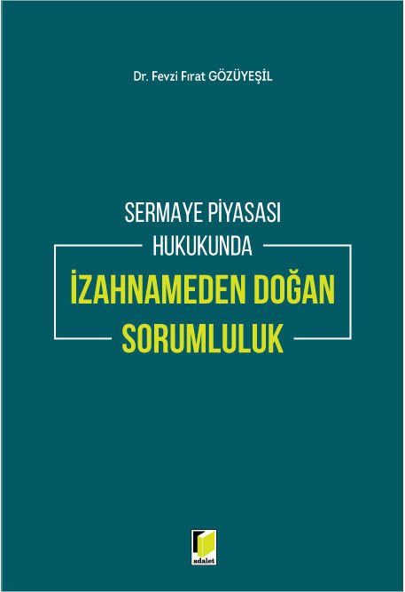 Sermaye Piyasası Hukukunda İzahnameden Doğan Sorumluluk
