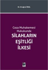 Silahların Eşitliği İlkesi