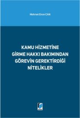 Kamu Hizmetine Girme Hakkı Bakımından Görevin Gerektirdiği Nitelikler