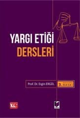 Yargı Etiği Dersleri ergin ergül