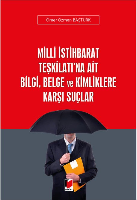 Milli İstihbarat Teşkilatı'na Ait Bilgi, Belge ve Kimliklere Karşı Suçlar