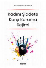 Kadını Şiddete Karşı Koruma Rejimi