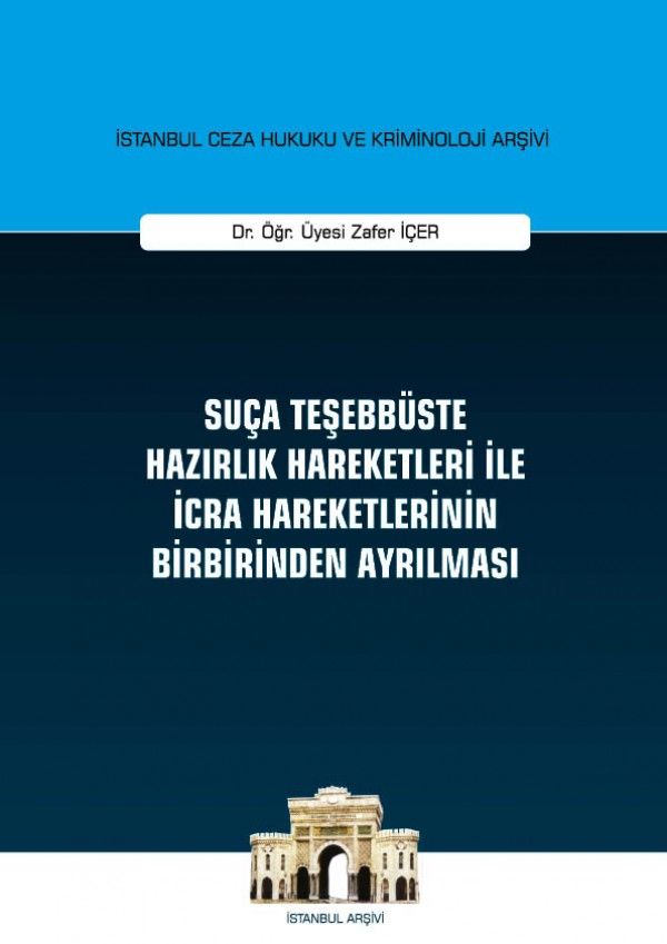 Suça Teşebbüste Hazırlık Hareketleri ile İcra Hareketlerinin Birbirinden Ayrılması