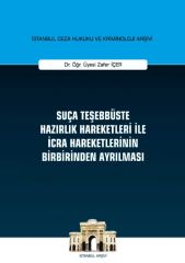 Suça Teşebbüste Hazırlık Hareketleri ile İcra Hareketlerinin Birbirinden Ayrılması