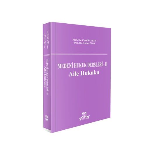 MEDENİ HUKUK DERSLERİ - II Aile Hukuku