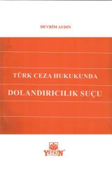 Türk Ceza Hukukunda Dolandırıcılık Suçu