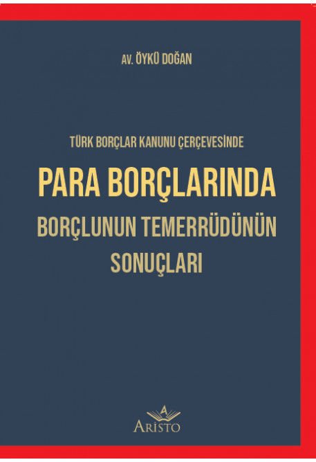 Para Borçlarında Borçlunun Temerrüdünün Sonuçları