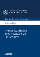 İşverenin Fesih Hakkının Toplu İş Sözleşmesiyle Sınırlandırılması