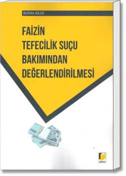 Faizin Tefecilik Suçu Bakımından Değerlendirilmesi
