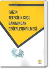 Faizin Tefecilik Suçu Bakımından Değerlendirilmesi