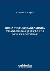 Roma Statüsü Bağlamında İnsanlığa Karşı Suçlarda Devlet Politikası