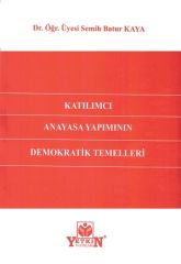 Katılımcı Anayasa Yapımının Demokratik Temelleri