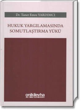 Hukuk Yargılamasında Somutlaştırma Yükü