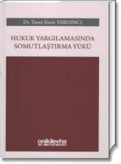 Hukuk Yargılamasında Somutlaştırma Yükü