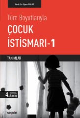 Tüm Boyutlarıyla Çocuk İstismarı C. 1 Tanımlar