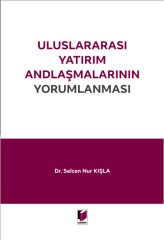 Uluslararası Yatırım Andlaşmalarının Yorumlanması