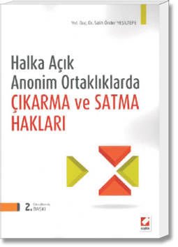 Halka Açık Anonim Ortaklıklarda Çıkarma ve Satma Hakları