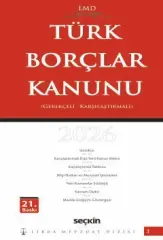 Karşılaştırmalı – Gerekçeli Türk Borçlar Kanunu / LMD–1 Libra Mevzuat Dizisi