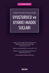 Uyuşturucu ve Uyarıcı Madde Suçları