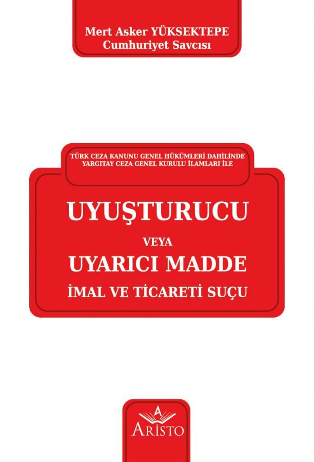 Uyuşturucu veya Uyarıcı Madde İmal ve Ticareti Suçu
