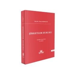 Şirketler Hukuku ( ÖN SİPARİŞ ) 08.03.2025 tarihinde sevk edilecekltir