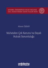 Muhatabın Çek Kanunu'na Dayalı Hukuki Sorumluluğu