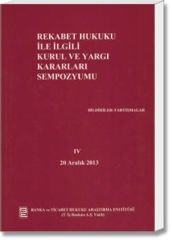 IV. Rekabet Hukuku İle İlgili Kurul ve Yargı Kararları Sempozyumu