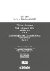 Türkçe - Almanca Türk Hukukuna Giriş Aile Hukuku Cilt II