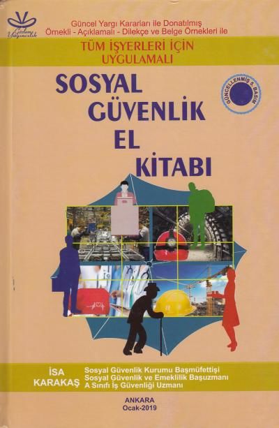 Tüm İşyerleri İçin Uygulamalı Sosyal Güvenlik El Kitabı