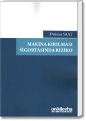 Makina Kırılması Sigortasında Riziko