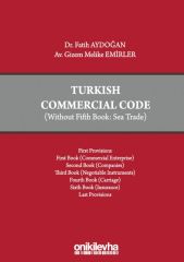 Turkish Commercial Code (Without Fifth Book: Sea Trade)