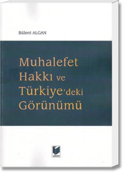 Muhalefet Hakkı ve Türkiye'deki Görünümü