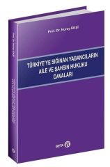 Türkiye'ye Sığınan Yabancıların Aile ve Şahsın Hukuku Davaları