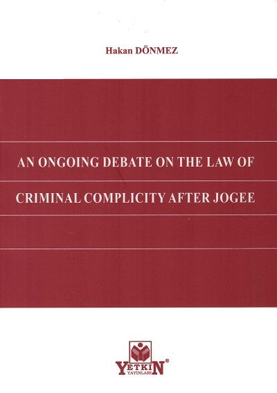 AN ONGOING DEBATE ON THE LAW OF CRIMINAL COMPLICITY AFTER JOGEE