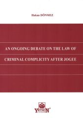 AN ONGOING DEBATE ON THE LAW OF CRIMINAL COMPLICITY AFTER JOGEE