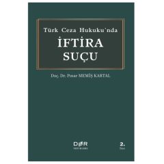 Türk Ceza Hukuku'nda İftira Suçu