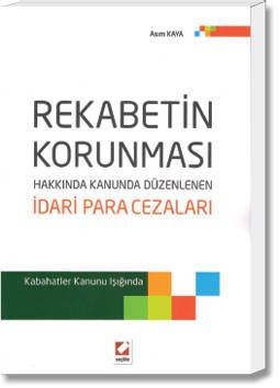 Rekabetin Korunması Hakkında Kanununda Düzenlenen İdari Para Cezaları