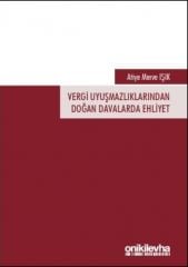 Vergi Uyuşmazlıklarından Doğan Davalarda Ehliyet