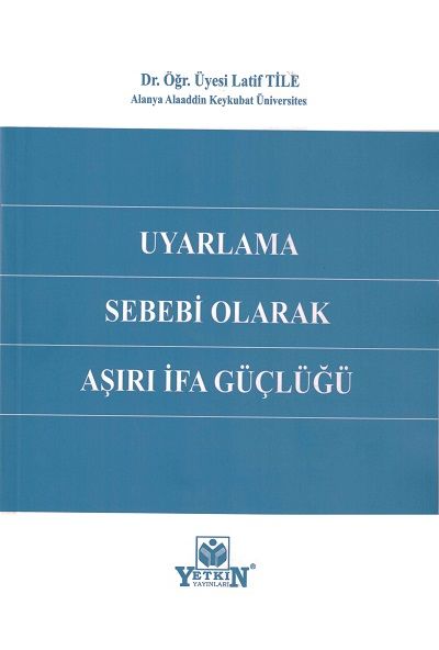 Uyarlama Sebebi Olarak Aşırı İfa Güçlüğü
