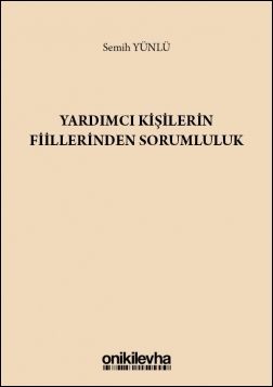 Yardımcı Kişilerin Fiillerinden Sorumluluk