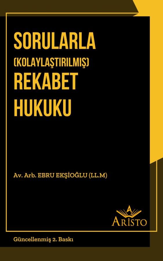 Sorularla (Kolaylaştırılmış) Rekabet Hukuku